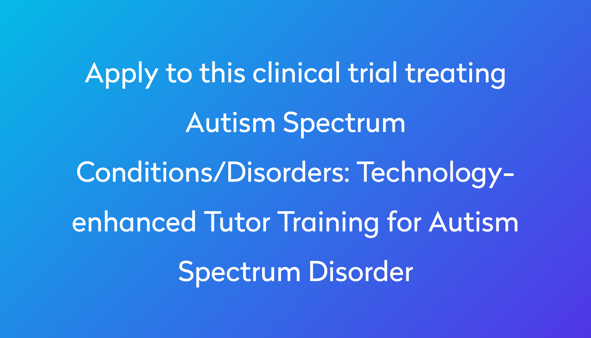 technology-enhanced-tutor-training-for-autism-spectrum-disorder